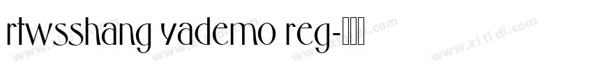 rtwsshang yademo reg字体转换